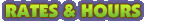 Rates and Hours